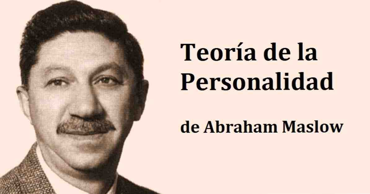 La théorie de la personnalité d'Abraham Maslow / Personnalité