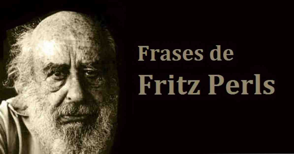 Fritz Perls ile ilgili en iyi 72 alıntı